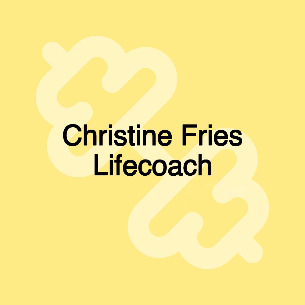 Christine Fries Lifecoach