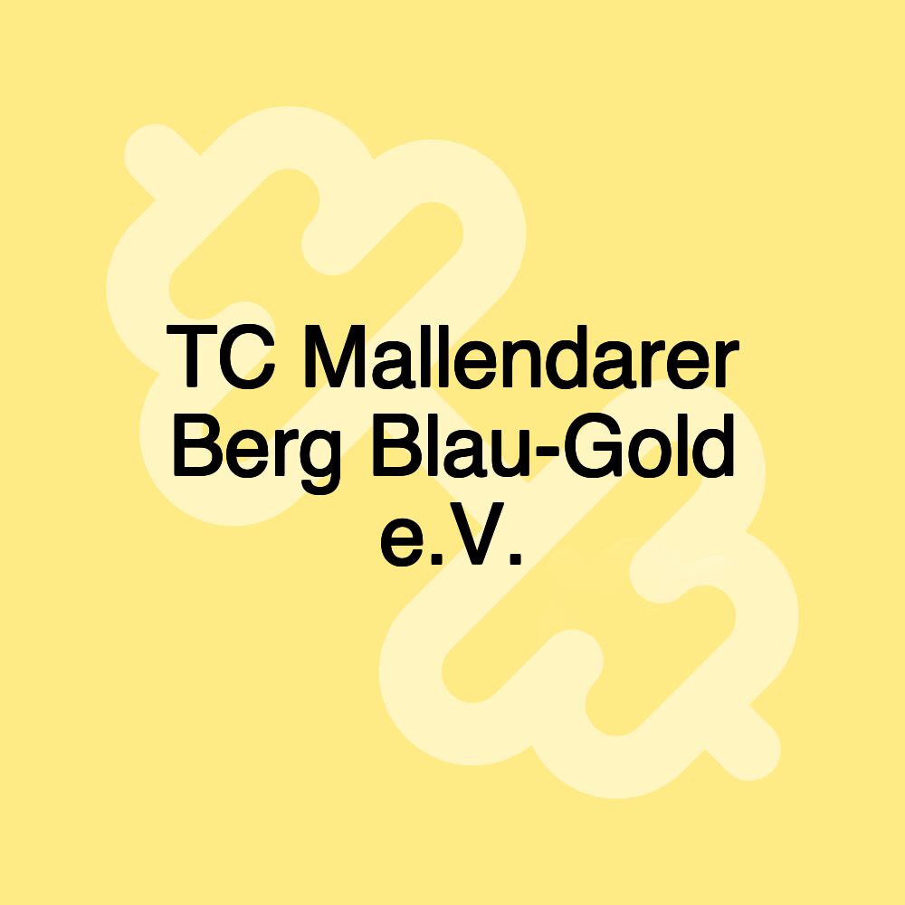 TC Mallendarer Berg Blau-Gold e.V.