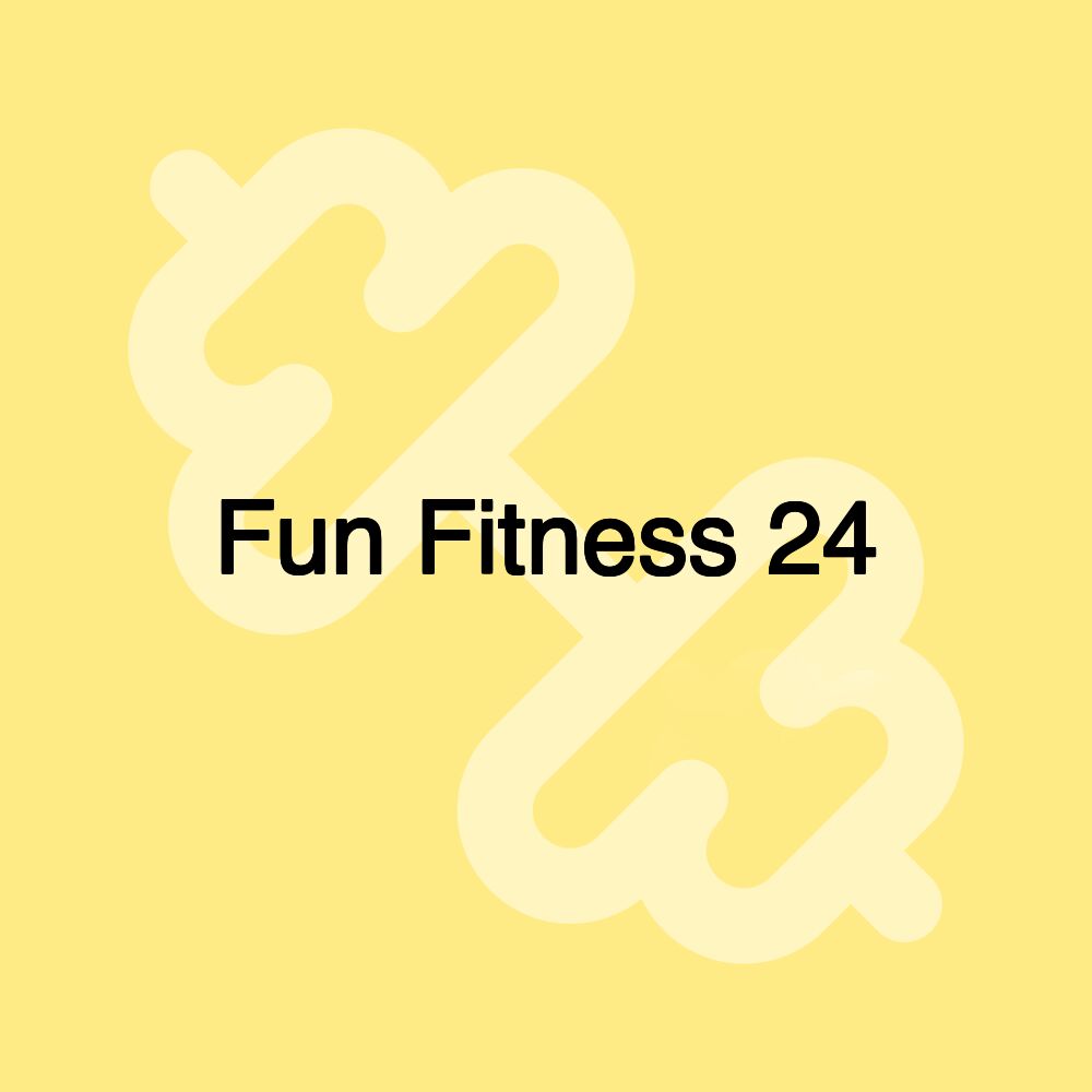 Fun Fitness 24