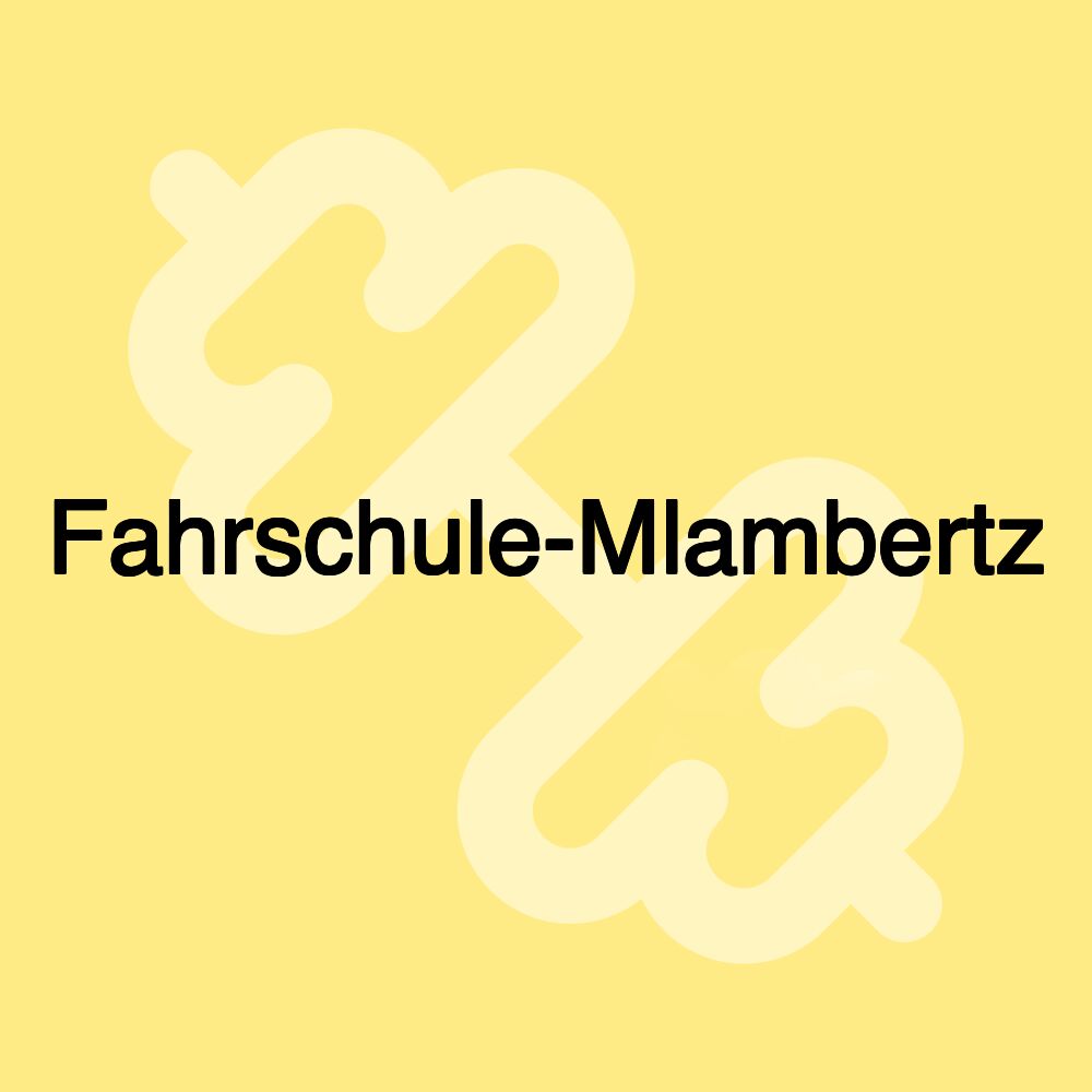 Fahrschule-Mlambertz