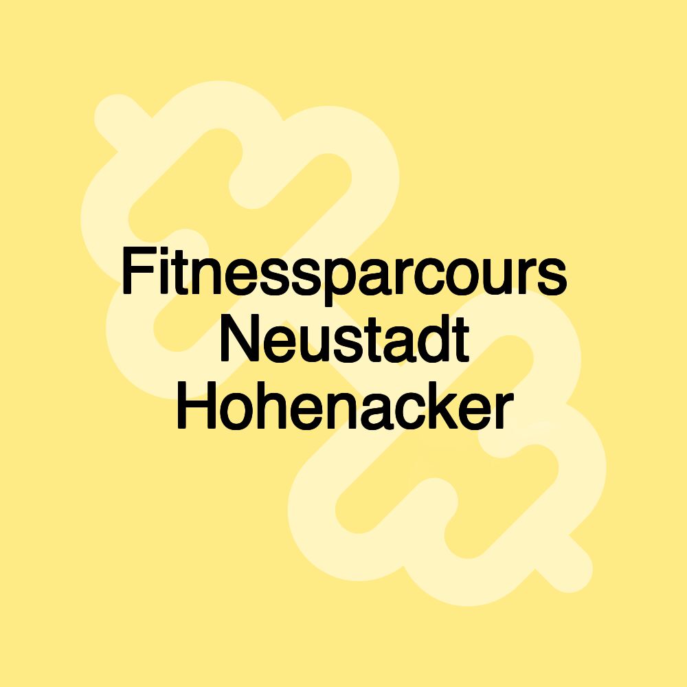 Fitnessparcours Neustadt Hohenacker