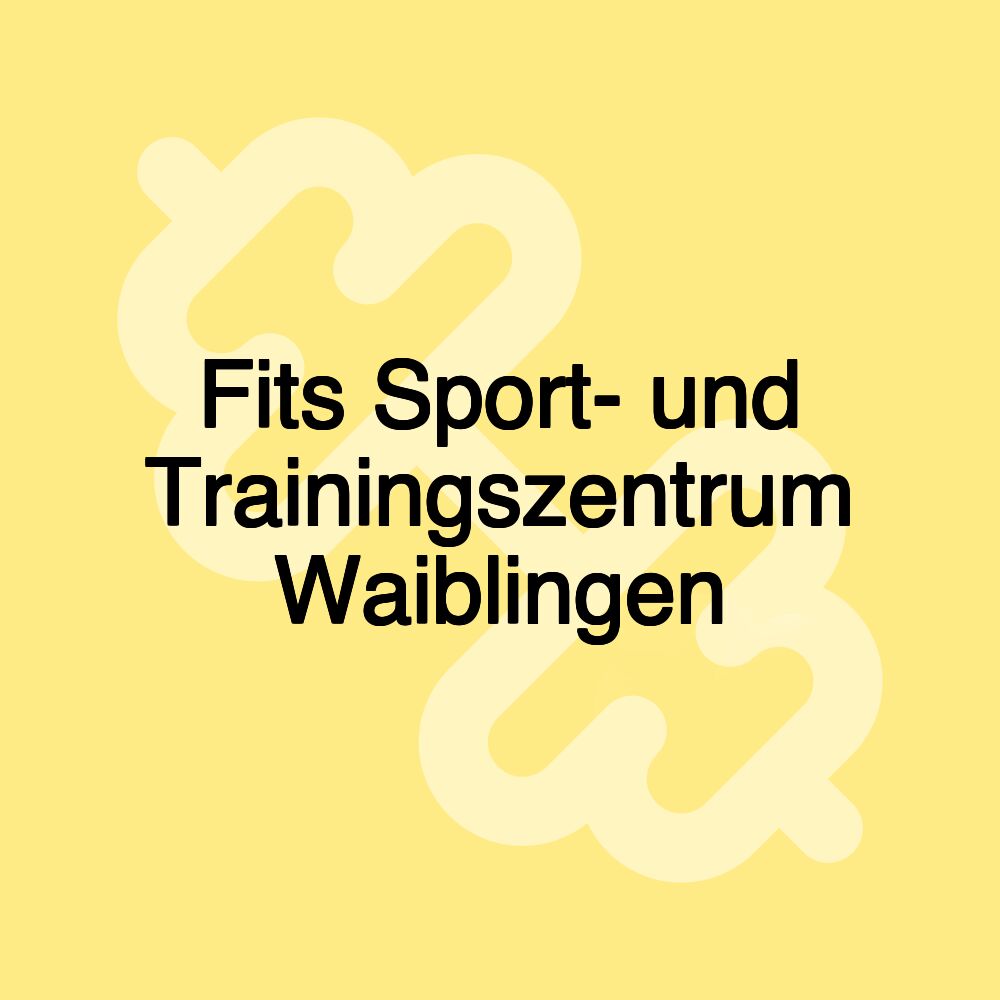 Fits Sport- und Trainingszentrum Waiblingen