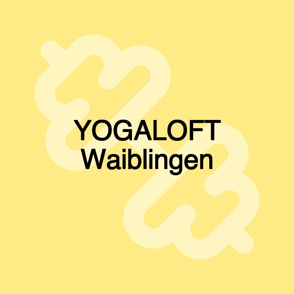 YOGALOFT Waiblingen