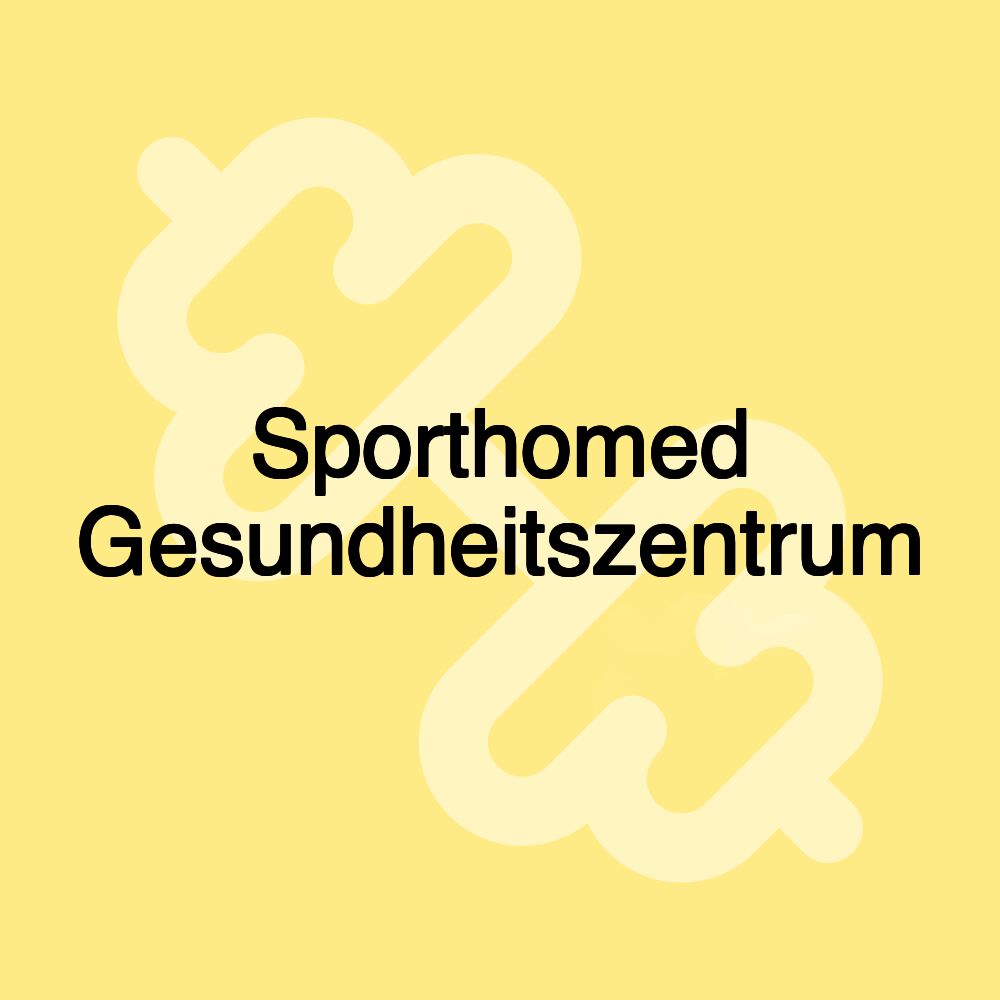 Sporthomed Gesundheitszentrum