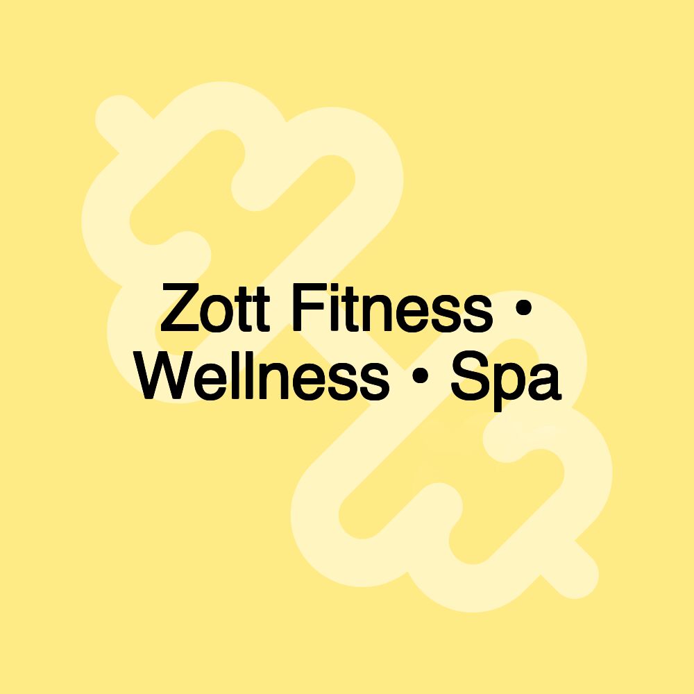 Zott Fitness • Wellness • Spa