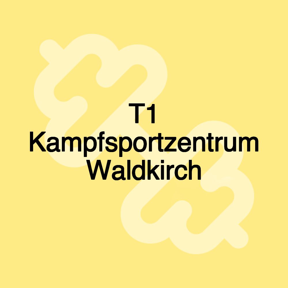 T1 Kampfsportzentrum Waldkirch