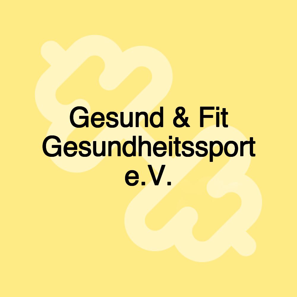 Gesund & Fit Gesundheitssport e.V.