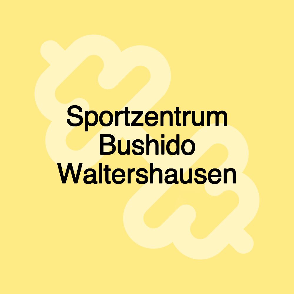 Sportzentrum Bushido Waltershausen