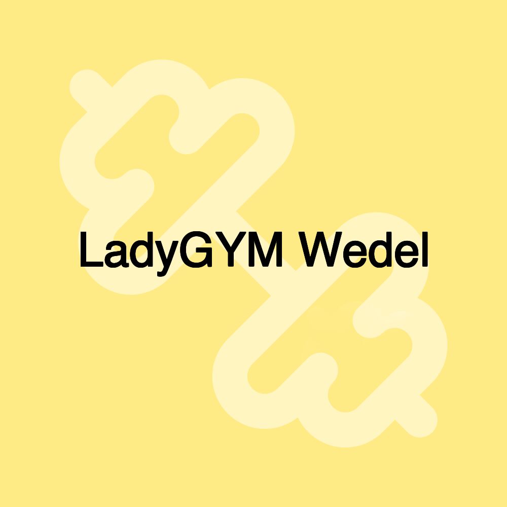 LadyGYM Wedel