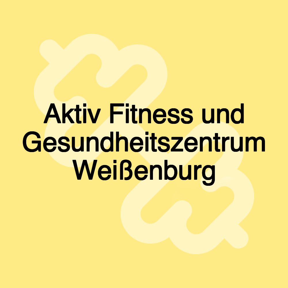 Aktiv Fitness und Gesundheitszentrum Weißenburg