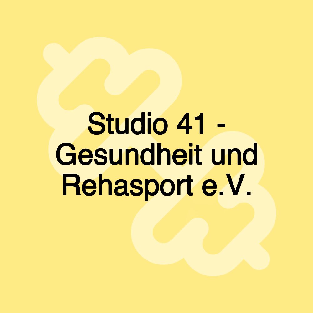 Studio 41 - Gesundheit und Rehasport e.V.