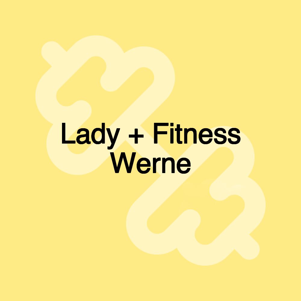 Lady + Fitness Werne