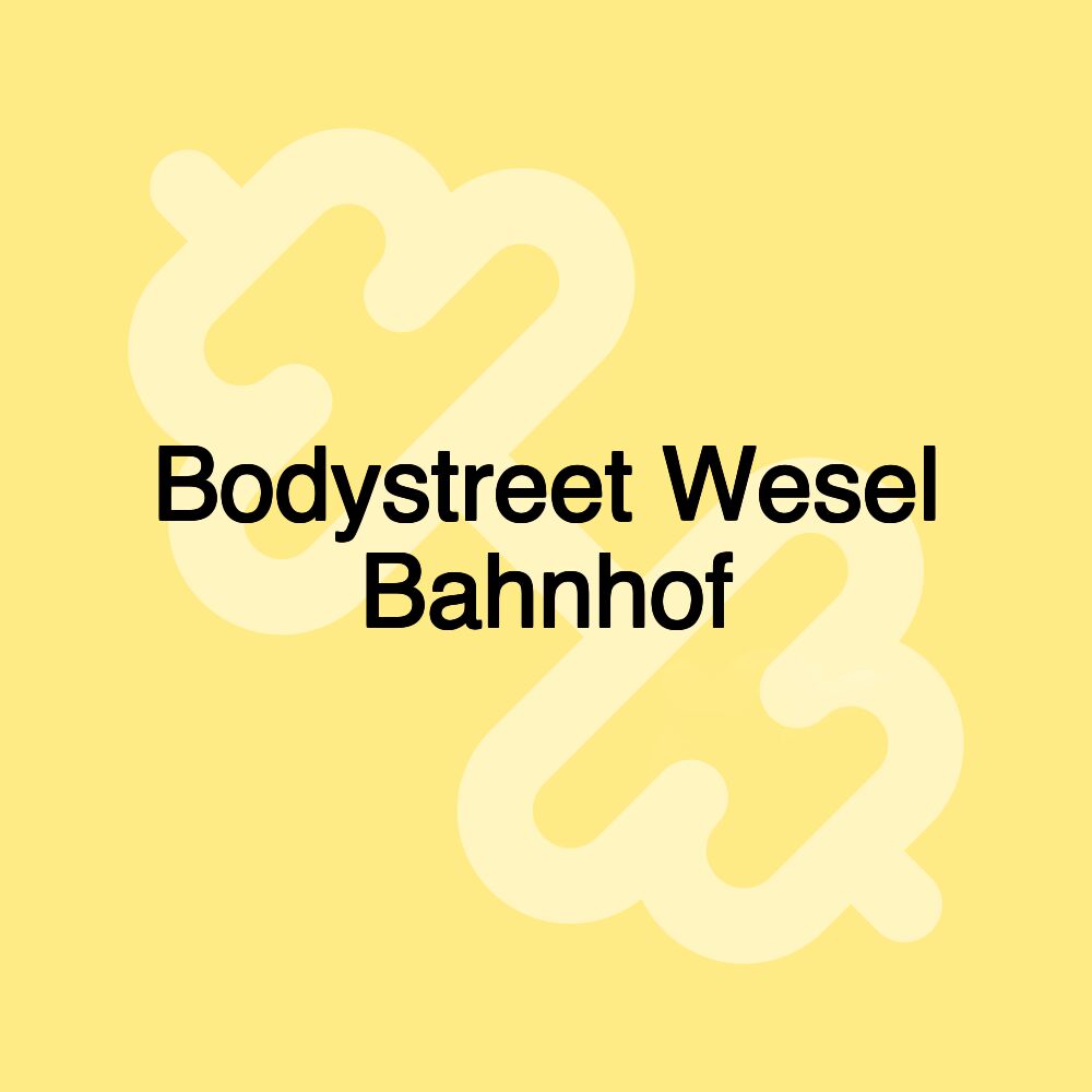 Bodystreet Wesel Bahnhof