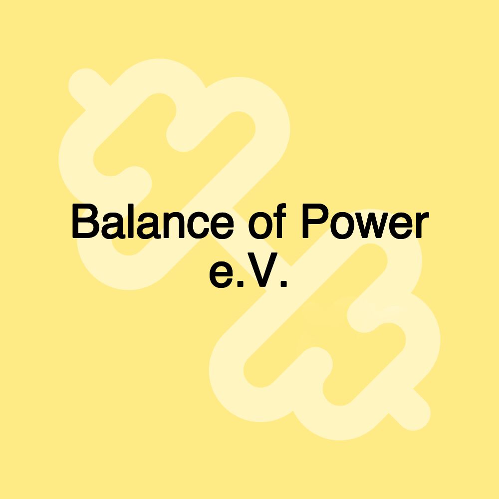 Balance of Power e.V.