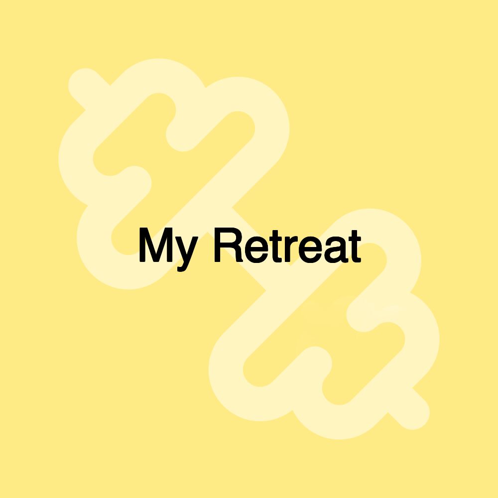 My Retreat