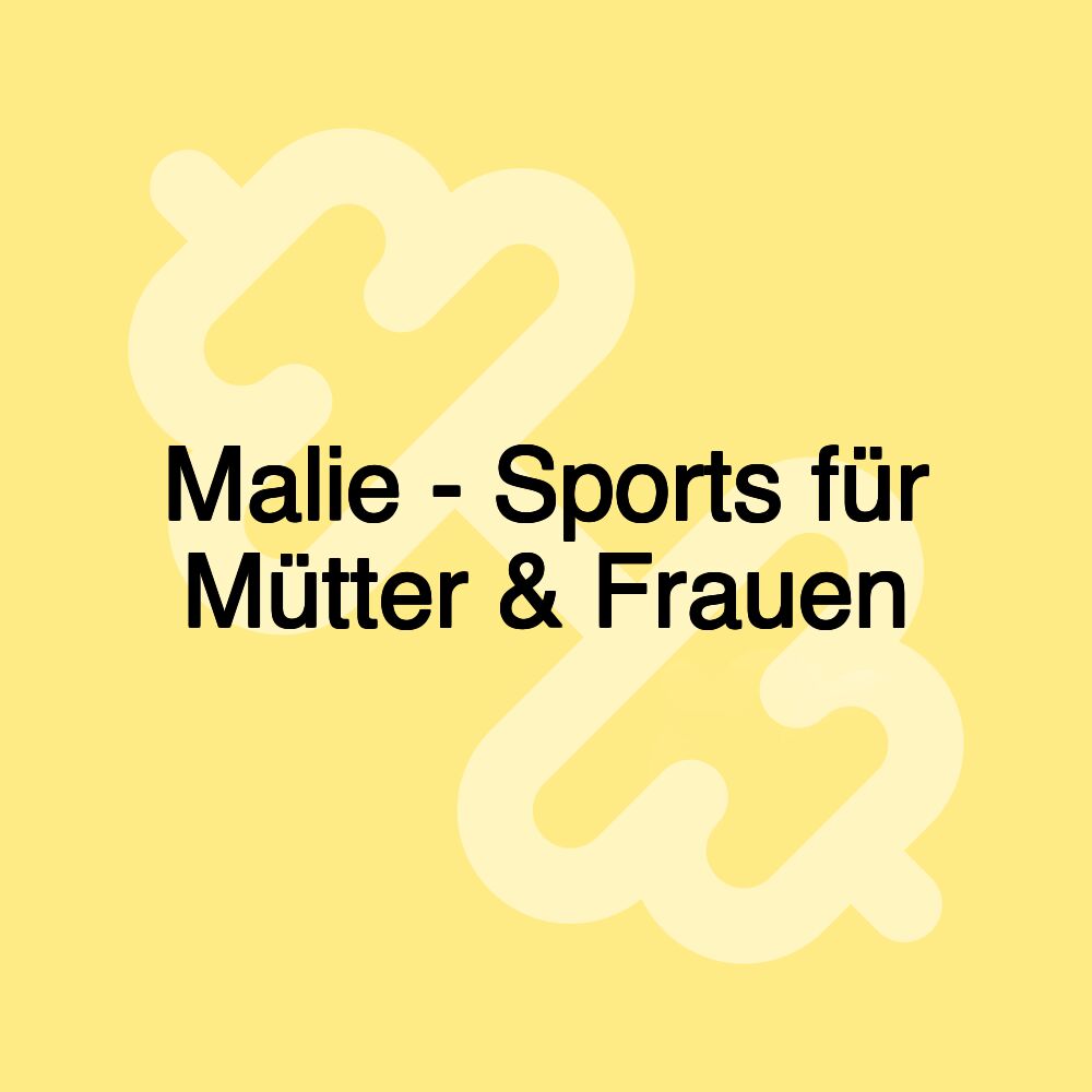 Malie - Sports für Mütter & Frauen