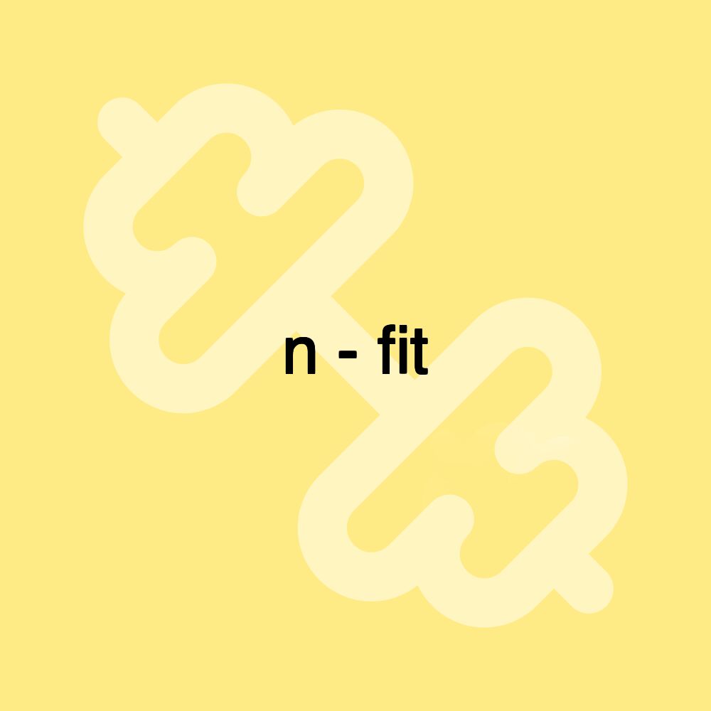 n - fit