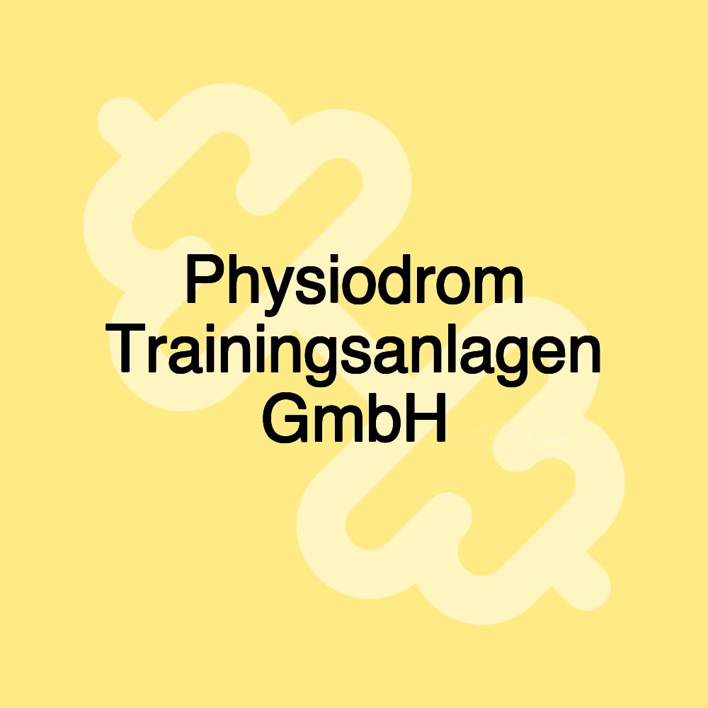 Physiodrom Trainingsanlagen GmbH