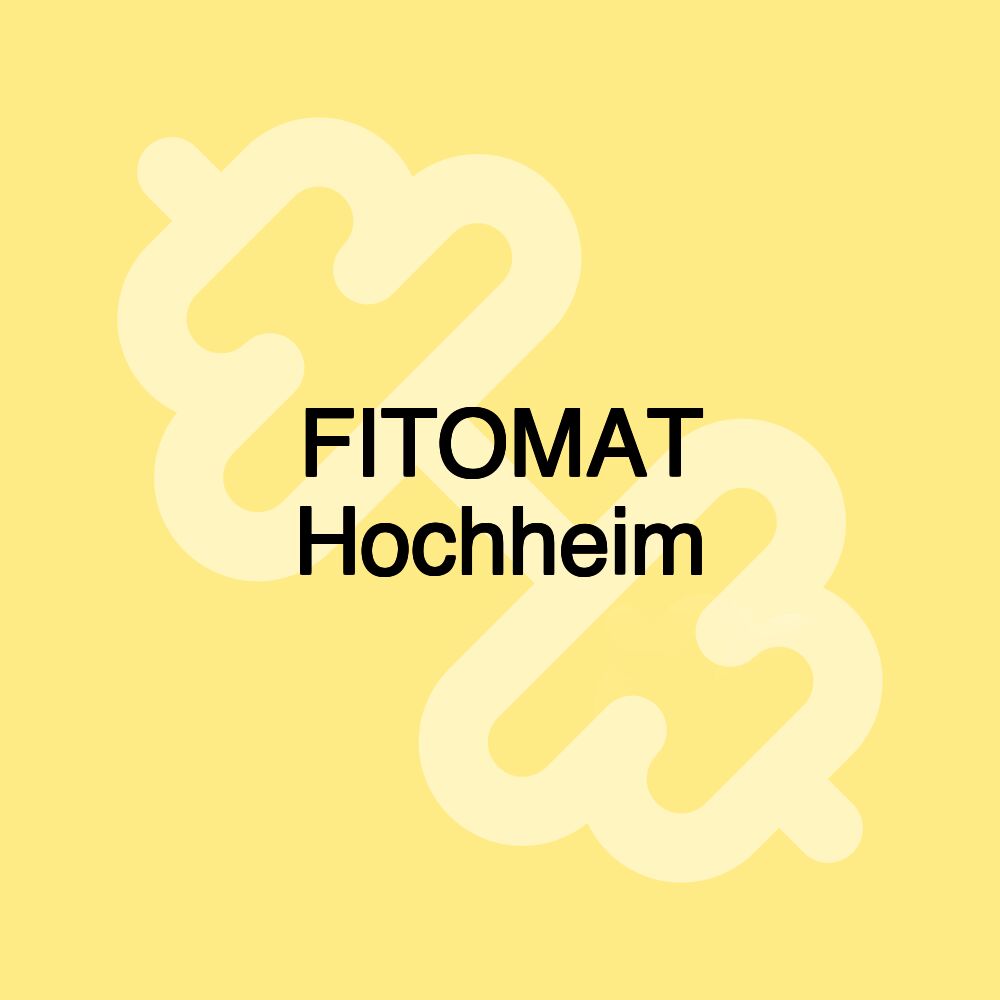 FITOMAT Hochheim