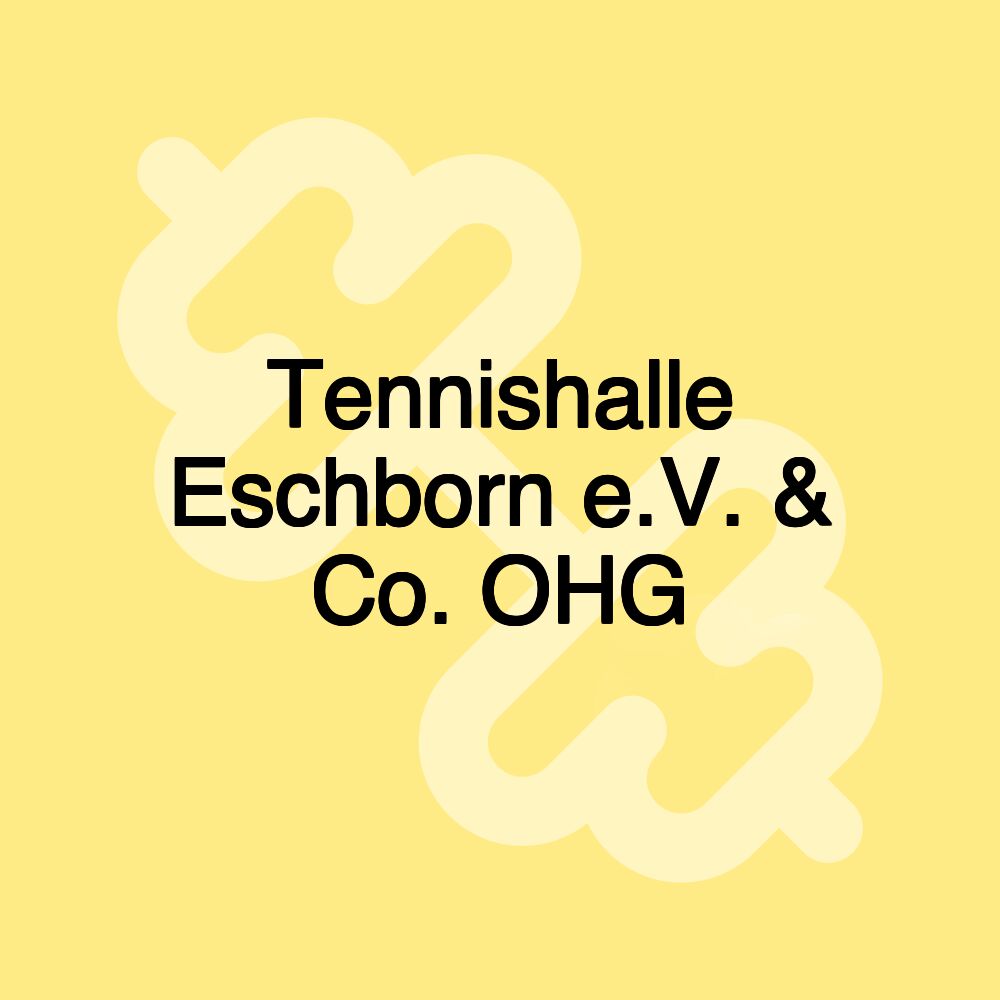 Tennishalle Eschborn e.V. & Co. OHG