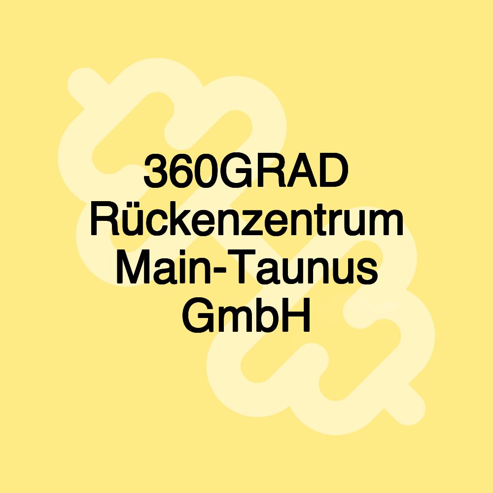 360GRAD Rückenzentrum Main-Taunus GmbH