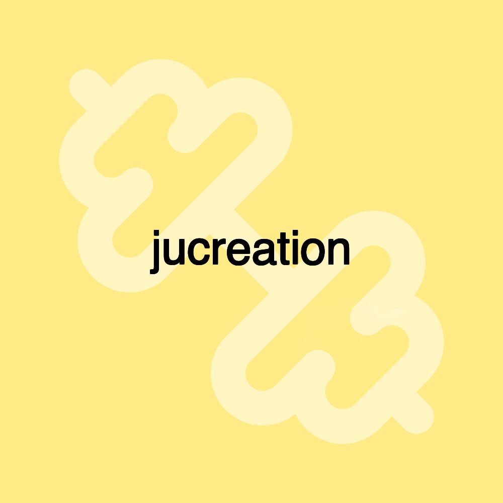 jucreation