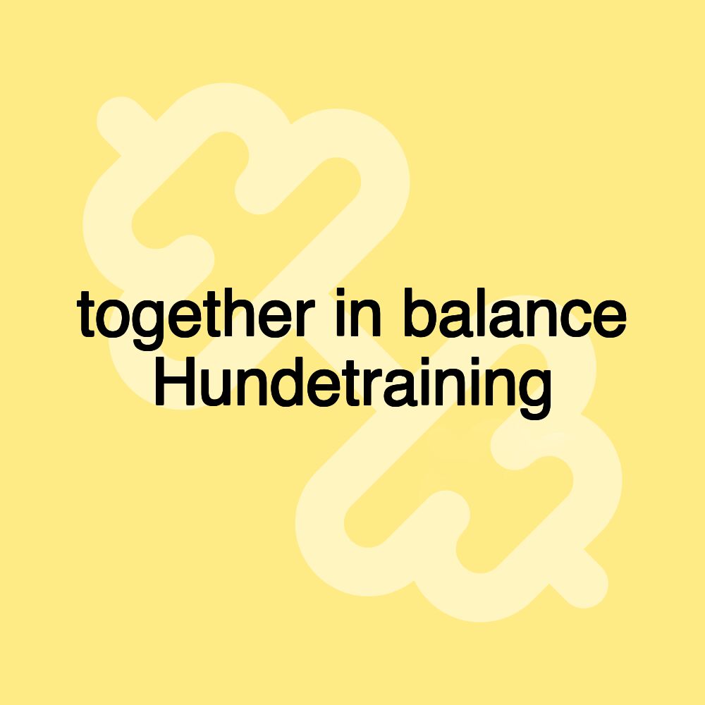 together in balance Hundetraining