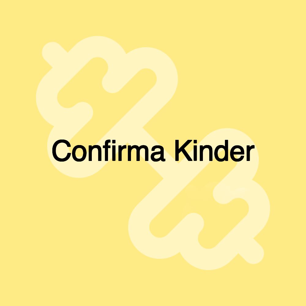 Confirma Kinder