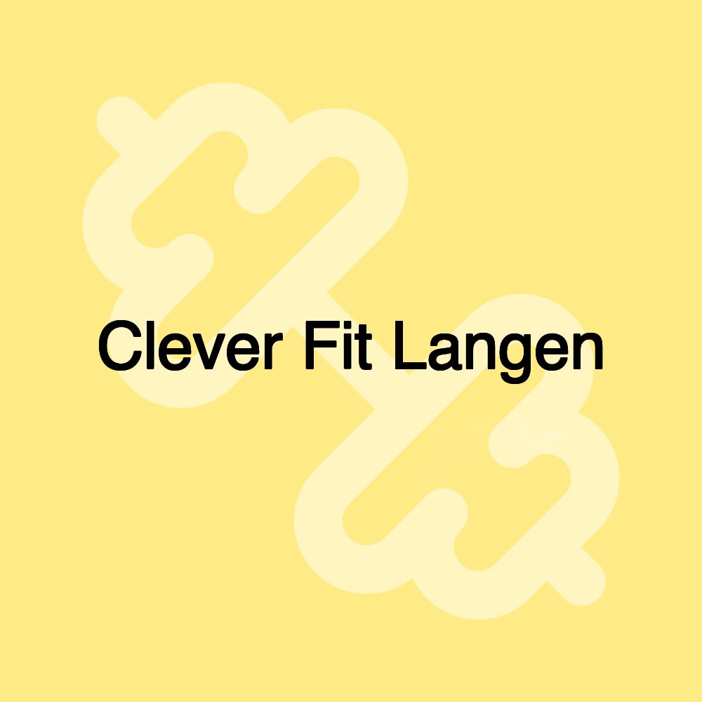 Clever Fit Langen