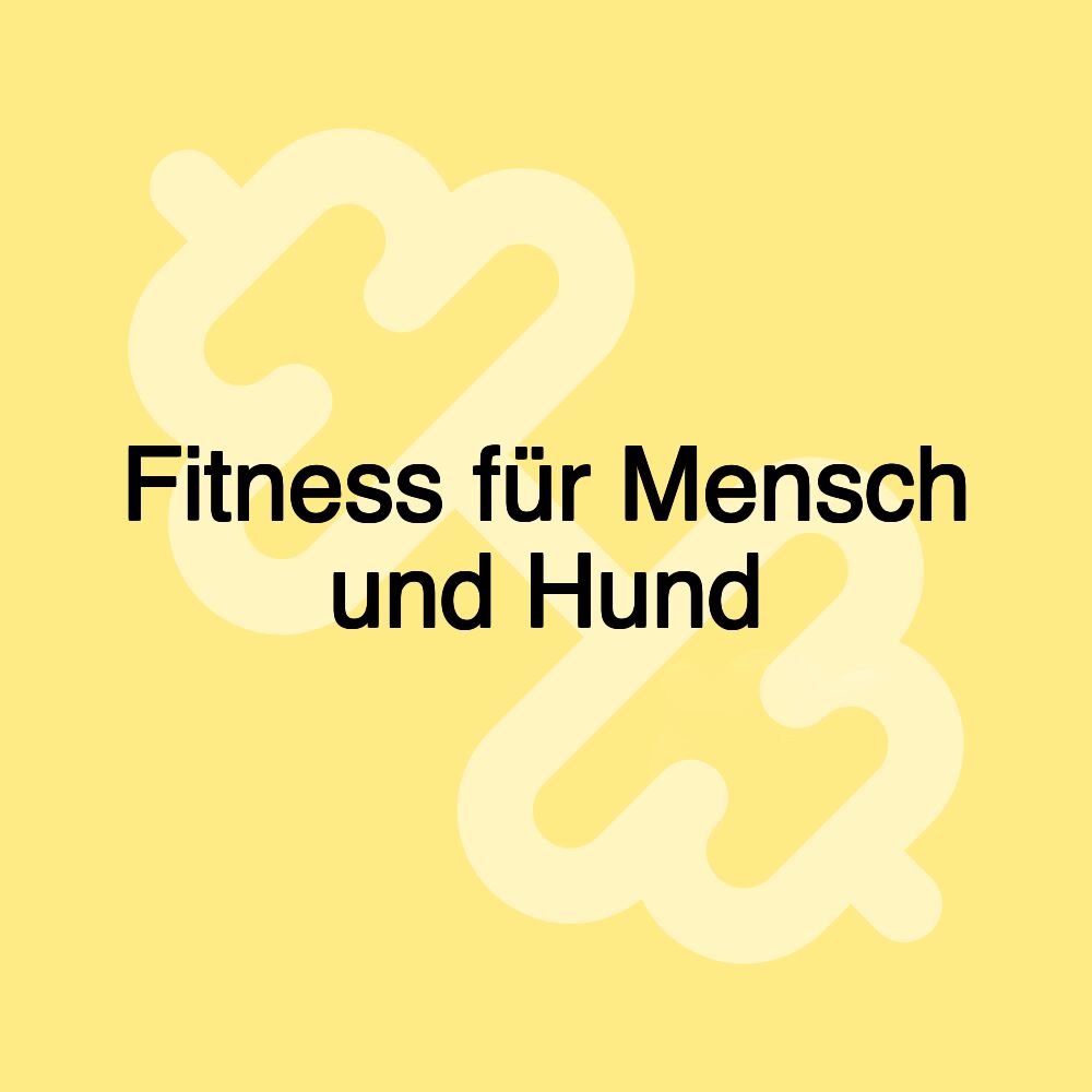 Fitness für Mensch und Hund