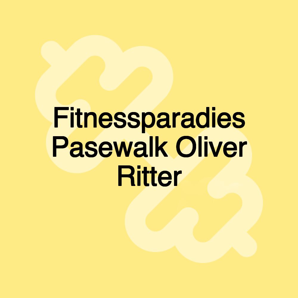 Fitnessparadies Pasewalk Oliver Ritter