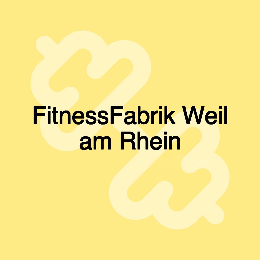 FitnessFabrik Weil am Rhein