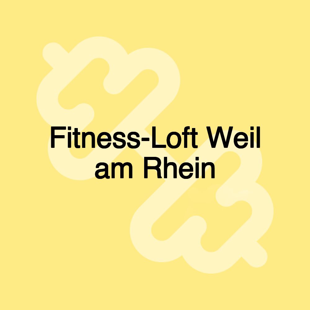 Fitness-Loft Weil am Rhein