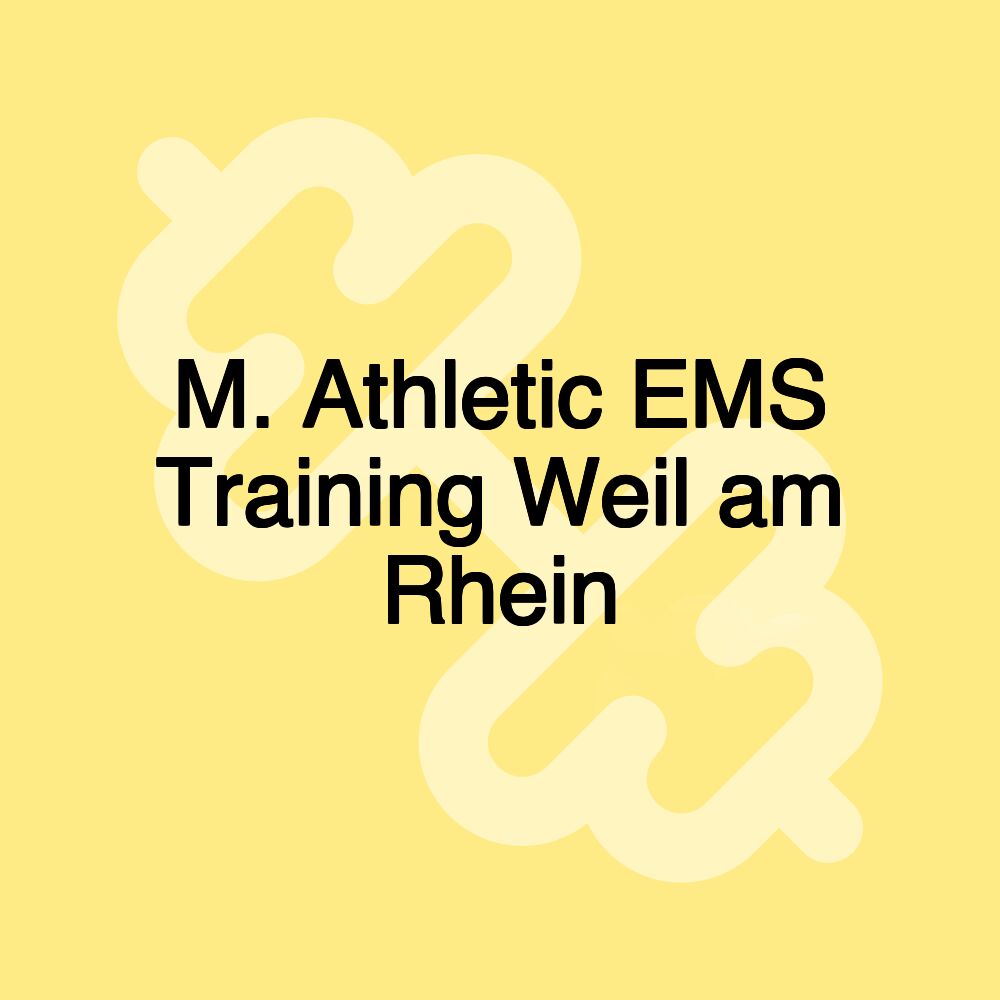 M. Athletic EMS Training Weil am Rhein