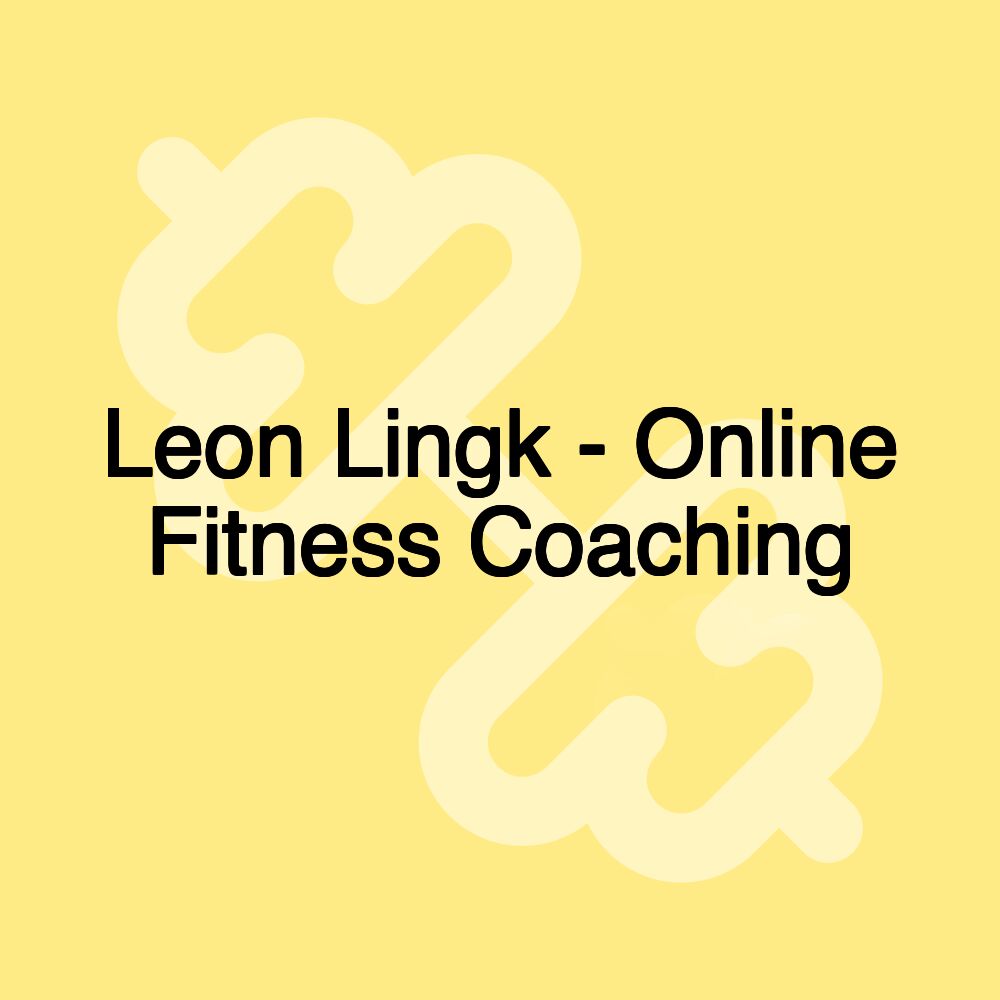 Leon Lingk - Online Fitness Coaching