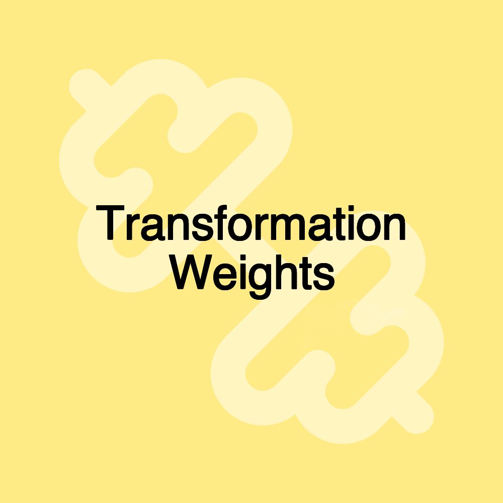 Transformation Weights