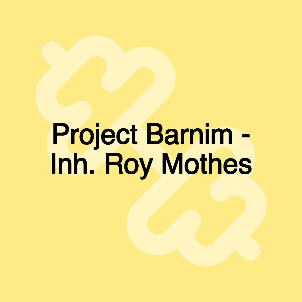 Project Barnim - Inh. Roy Mothes