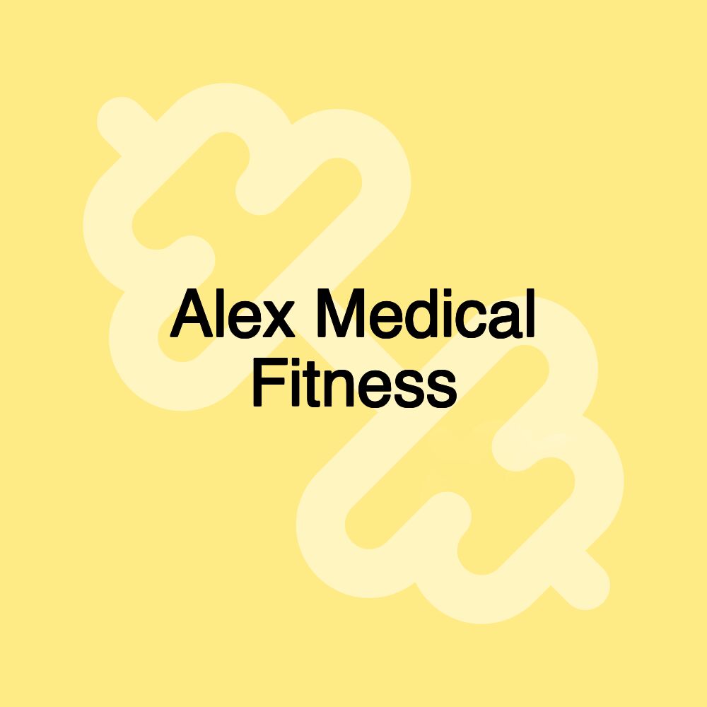 Alex Medical Fitness