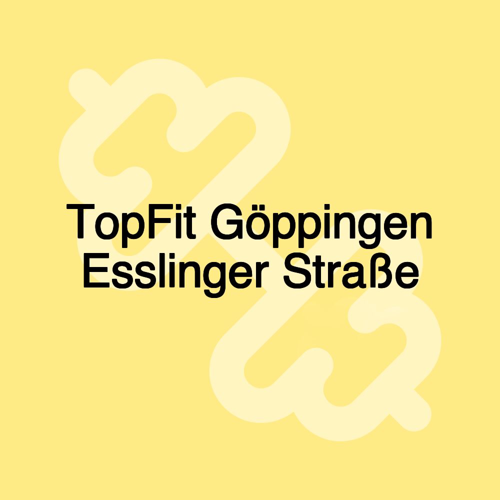 TopFit Göppingen Esslinger Straße