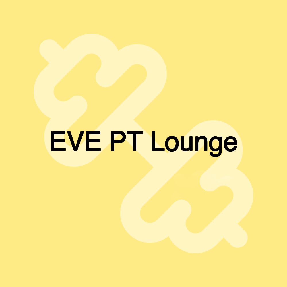 EVE PT Lounge