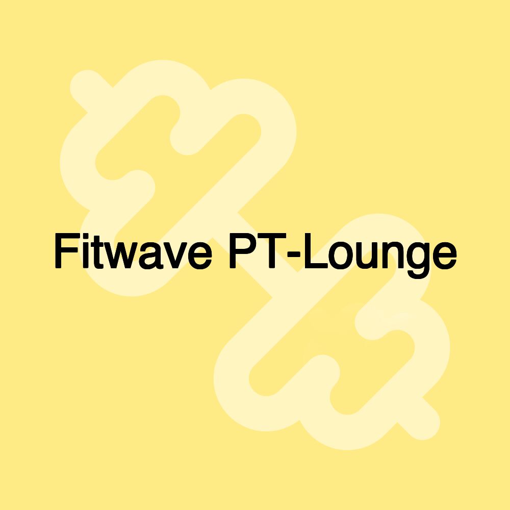 Fitwave PT-Lounge