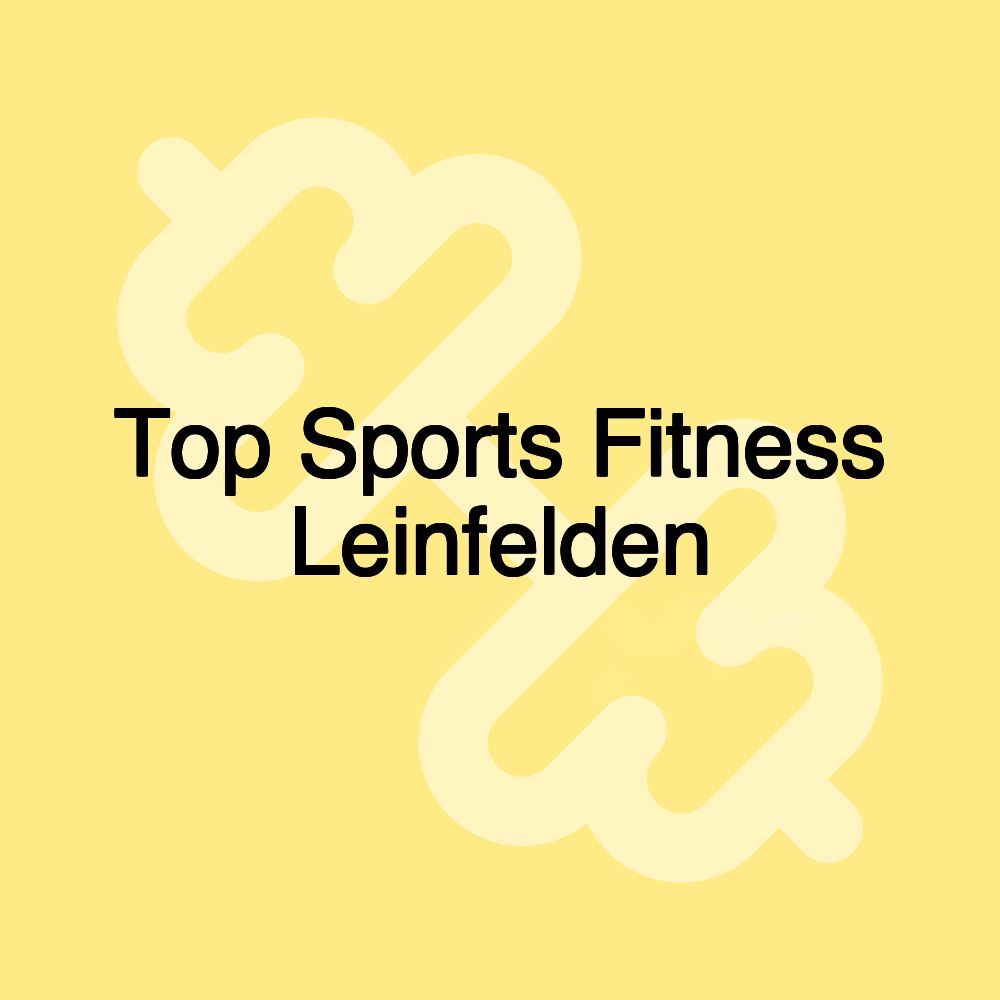 Top Sports Fitness Leinfelden