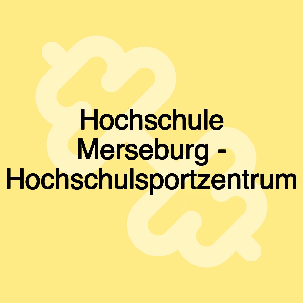 Hochschule Merseburg - Hochschulsportzentrum