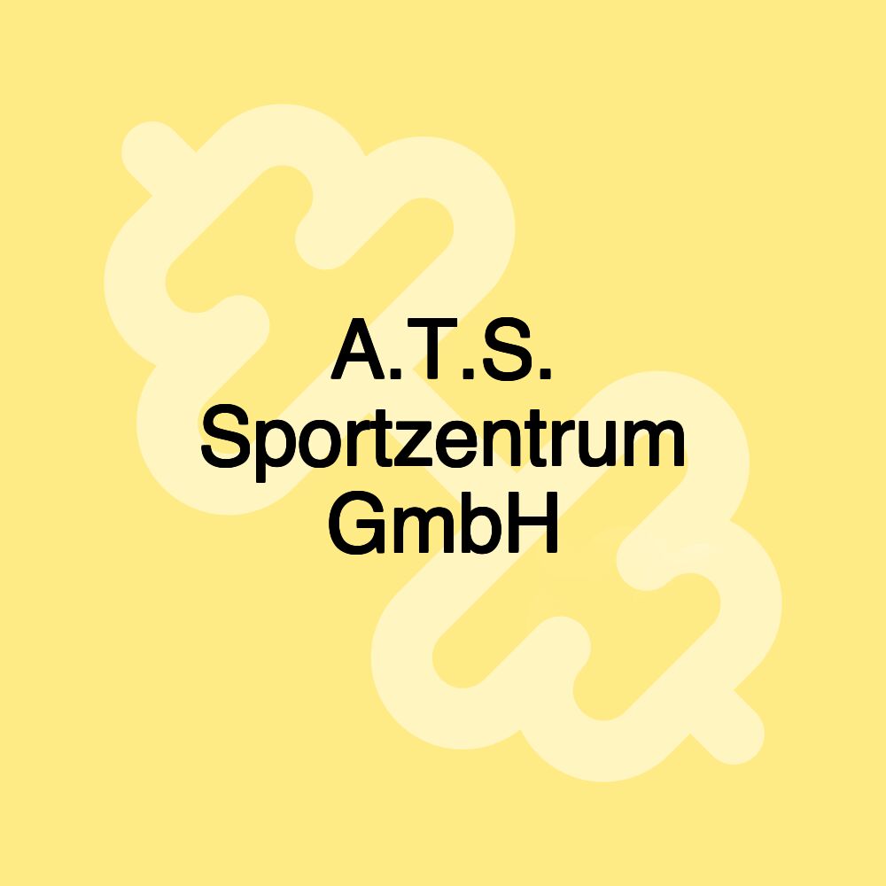 A.T.S. Sportzentrum GmbH