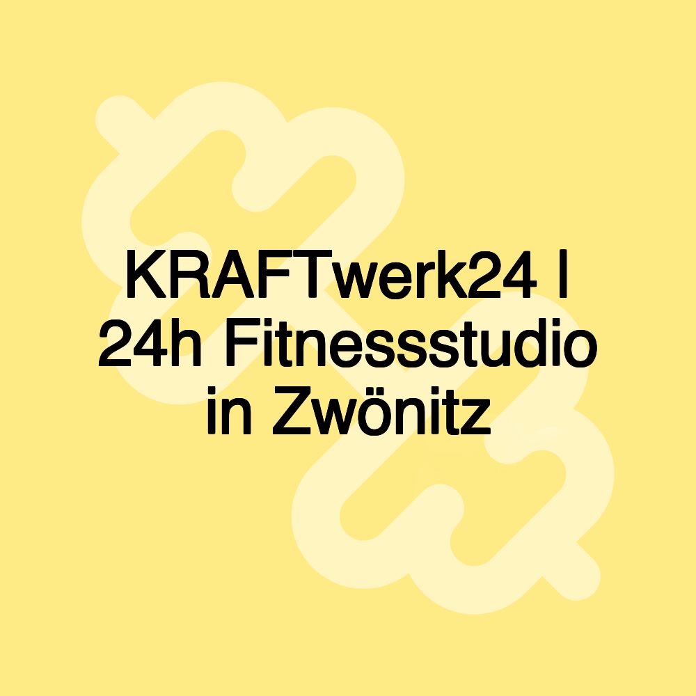 KRAFTwerk24 | 24h Fitnessstudio in Zwönitz