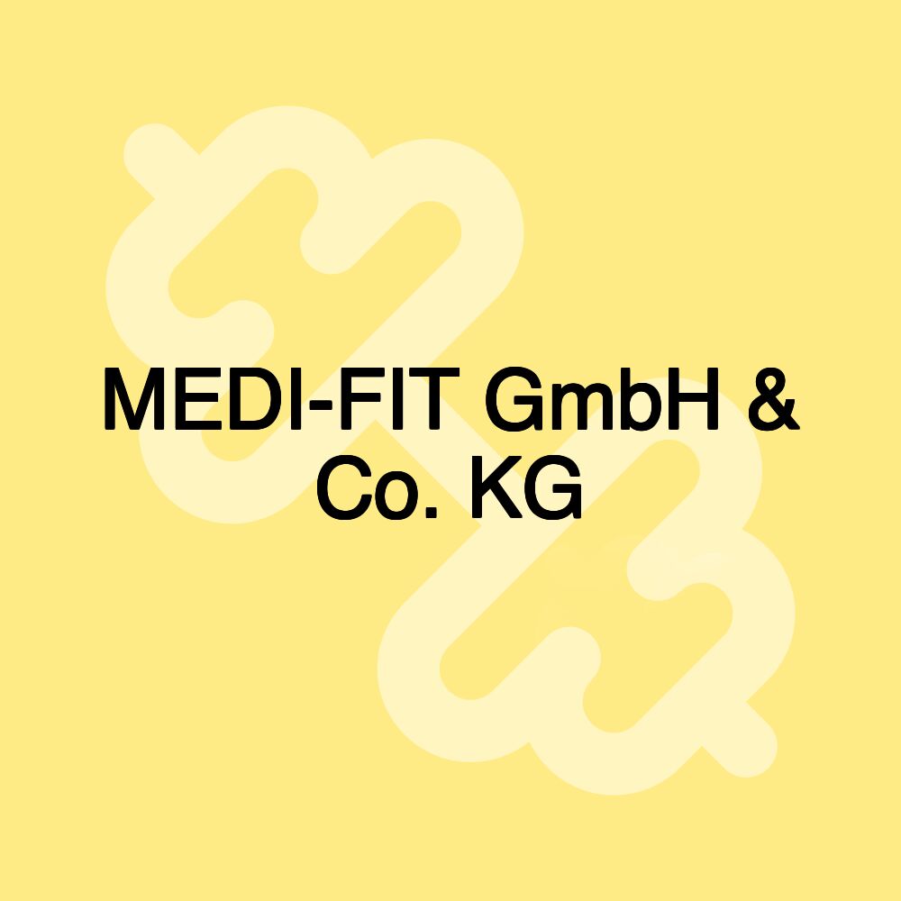 MEDI-FIT GmbH & Co. KG