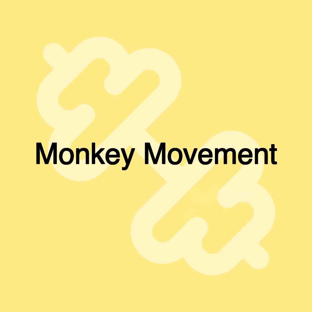 Monkey Movement