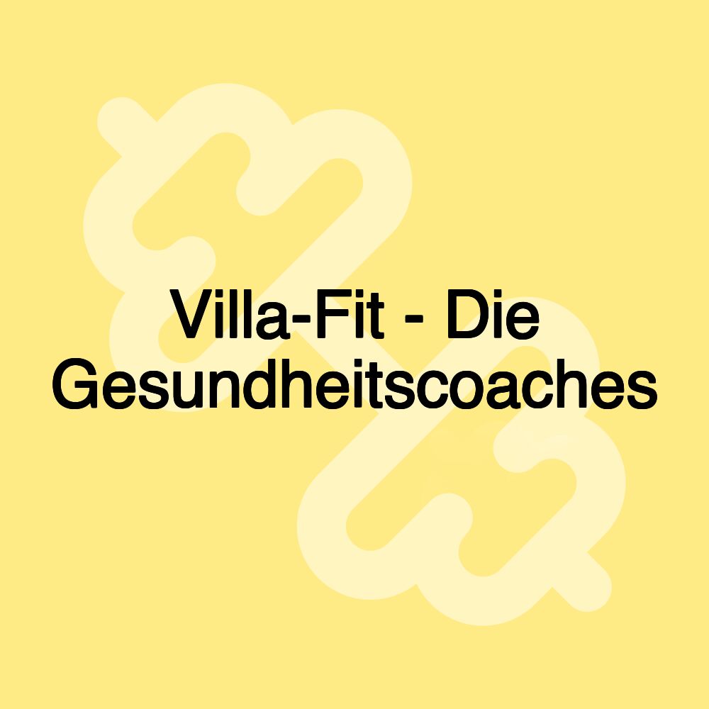 Villa-Fit - Die Gesundheitscoaches