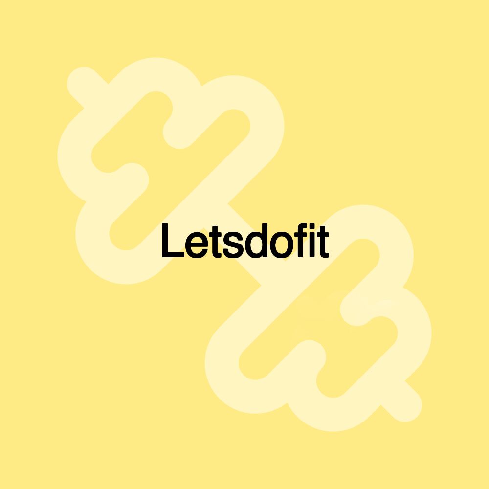 Letsdofit