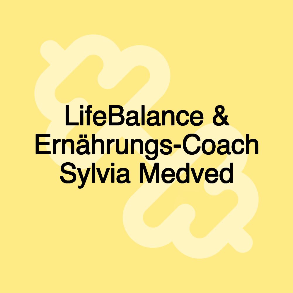 LifeBalance & Ernährungs-Coach Sylvia Medved